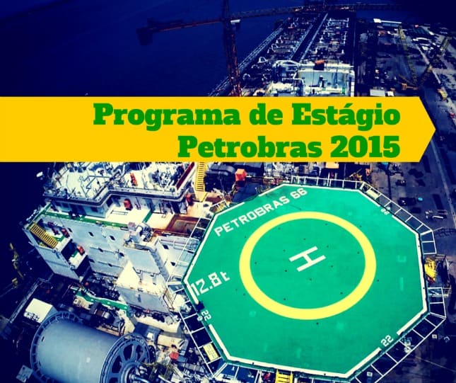 Programa de Estágio Petrobras 2015